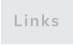 Links